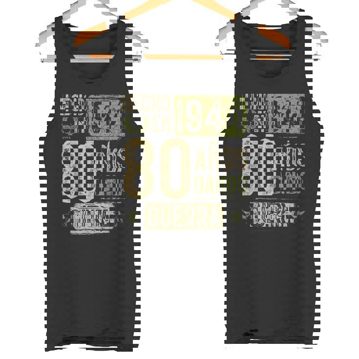Regalo 80 Cumpleaños Hecho En 1944 80 Años Dando Guerra Camiseta sin mangas