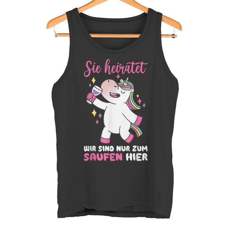 Sie Heiratet Wir Sind Nur Zum Saufen Hier Wedding Marriage Tank Top