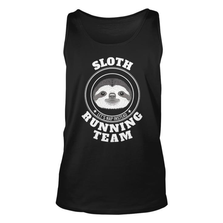 Sloth Running Team Lets Take A Nap Instead Tank Top