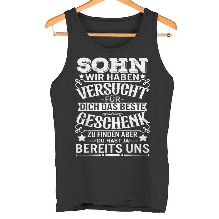 Sohn Wir Habenersucht Das Beste Geschenk Zu Finden Tank Top