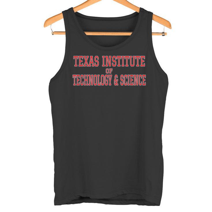 Texas Institute Of Technology And Science Tank Top