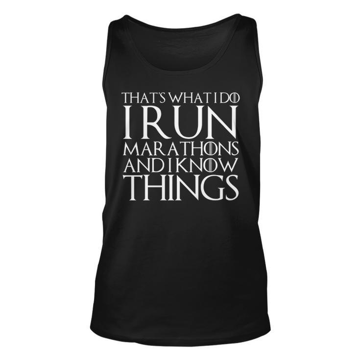 That's What I Do I Run Marathons And I Know Things Tank Top