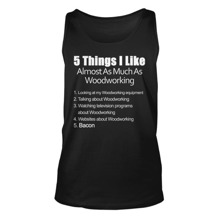 Things I Like Almost As Much As Woodworking & Bacon Tank Top