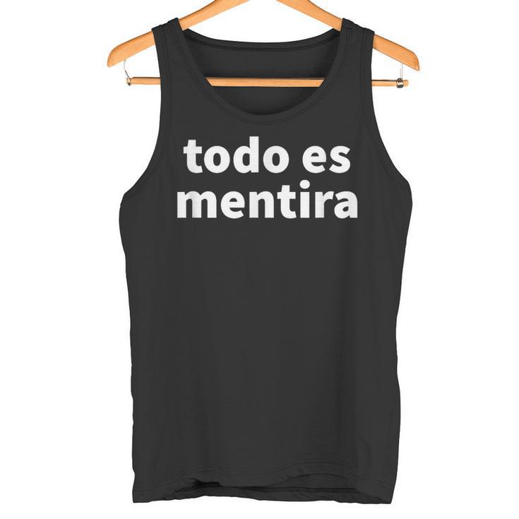 Todo Es Mentira Camiseta sin mangas - Regaloses