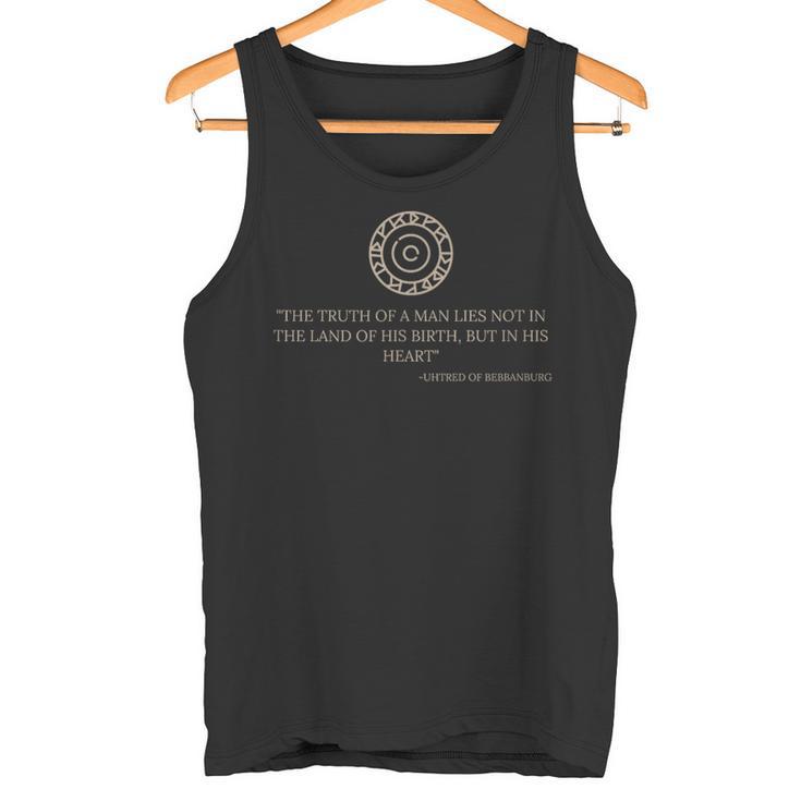 Uhtred Of Bebbanburg Quote Last Kingdom Tlk History S Tank Top