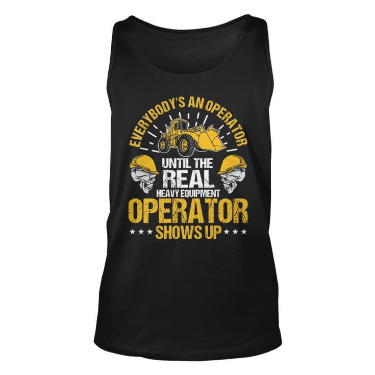 Until The Real Heavy Equipment Operator Shows Up Tank Top