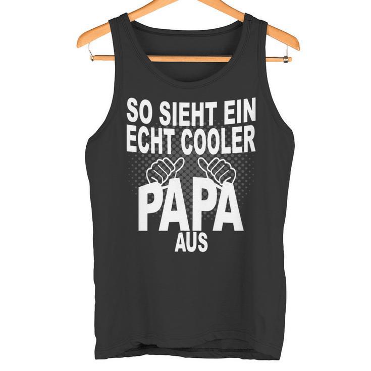 Vater Bester Papa Spruch Cooler Papa Stolzerater Tank Top