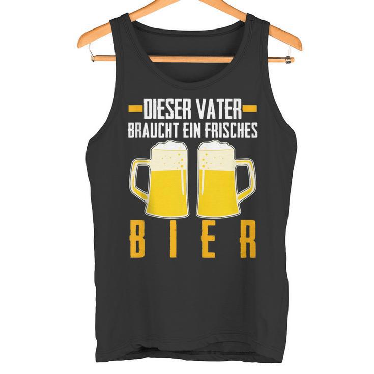 Vatertag Saufenater Frisches Bier Papa Tank Top