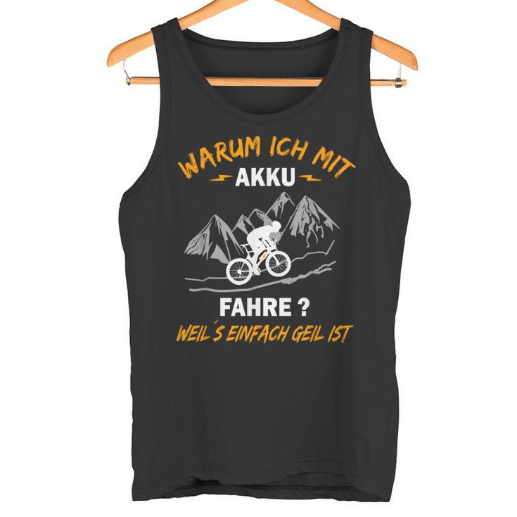 Warum Ich Mit Akkufahre Tank Top