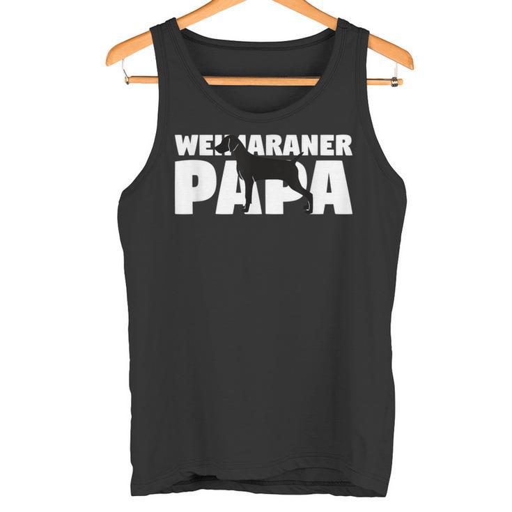 Weimaraner Geschenk Für Hund Papa Weimaraner Papa Tank Top