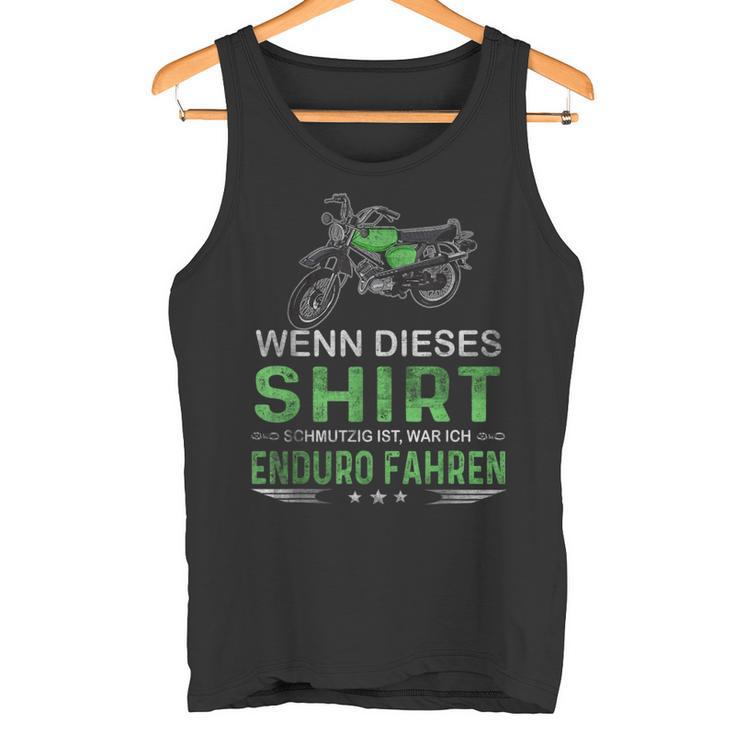 Wenn Dieser Schmutzig Ist Moped Enduro Tank Top