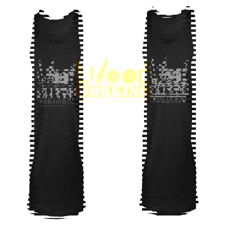 Woodworking Tools Wood Worker Humor Handyman Tank Top