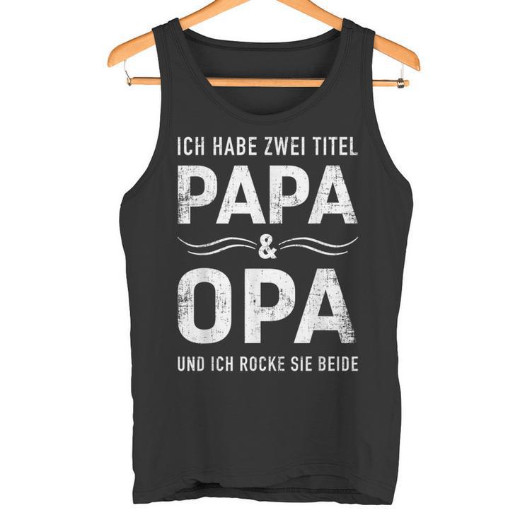 Zwei Titel Papa Opa Füratertag Geburtstag Weihnachten Tank Top