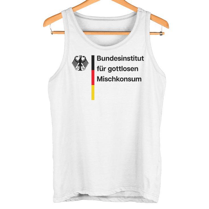 Bundesinstitut Für Gottlosen Mischkonsum Gottloser Ironie Tank Top