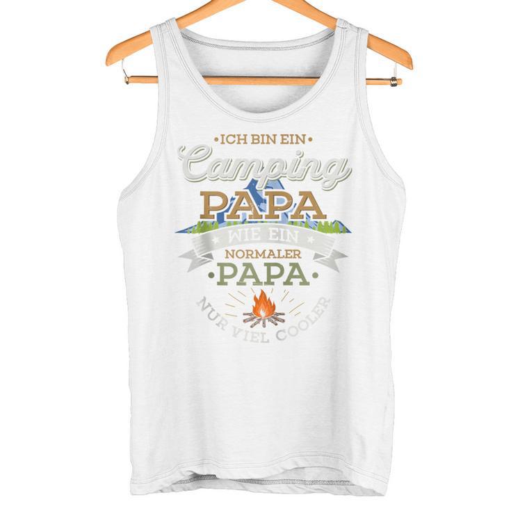 Camping Papa Wie Ein Normaler Papa Nur Cooler Zelten Camper Kapuzenjacke Tank Top