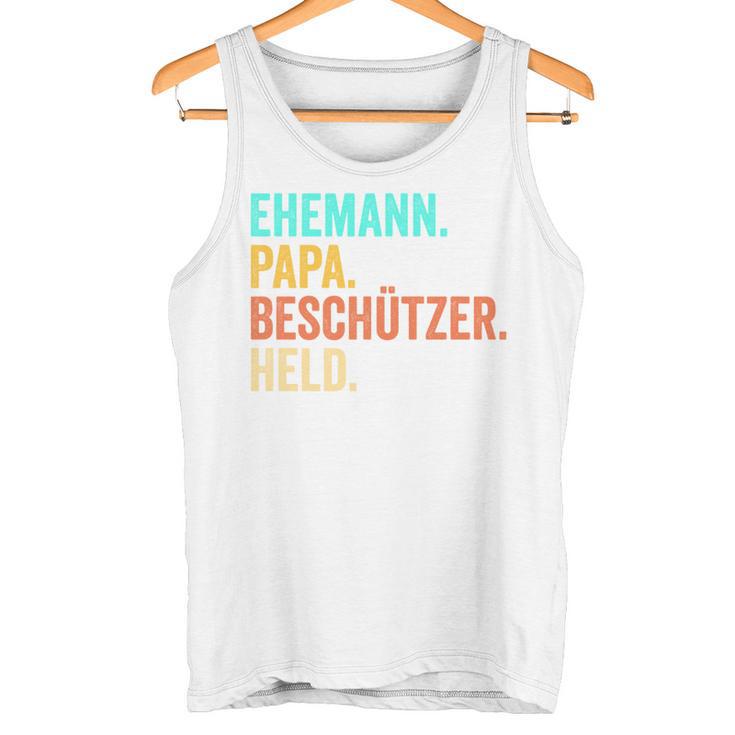 Ehemann Papa Beschützer Heldatertag Tank Top