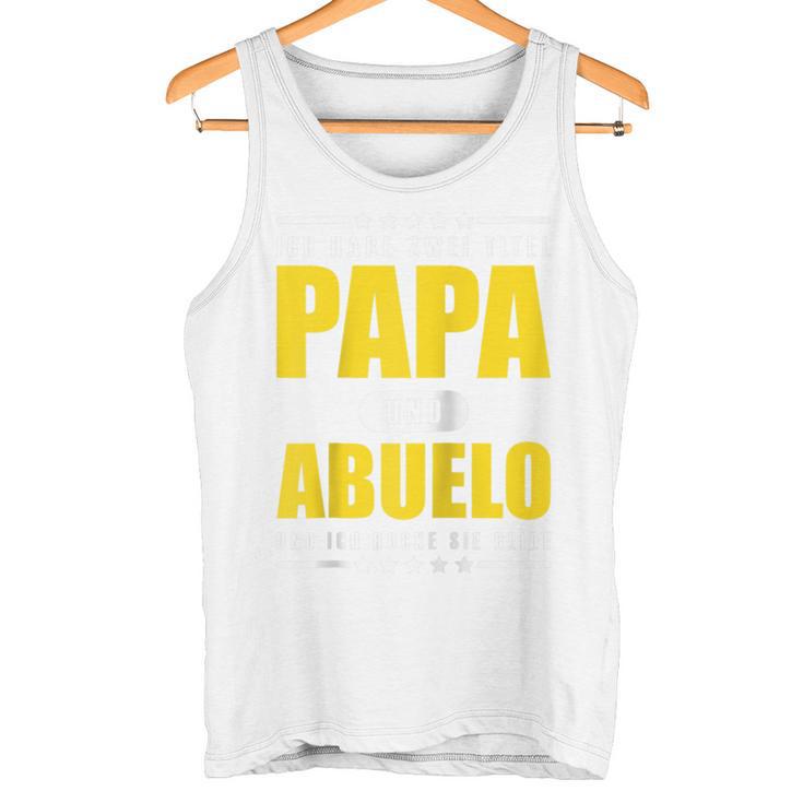 Ich Habe Zwei Titel Papa Und Abuelo Opa Spanien Raglan Tank Top