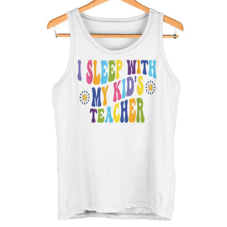 Ich Schlafe Mit Dem Lehrer Meines Kindes Humor Homeschool Papa Ehemann Tank Top