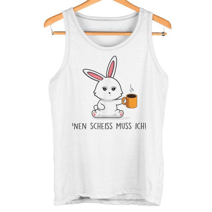 Nen Scheiss Muss S Tank Top