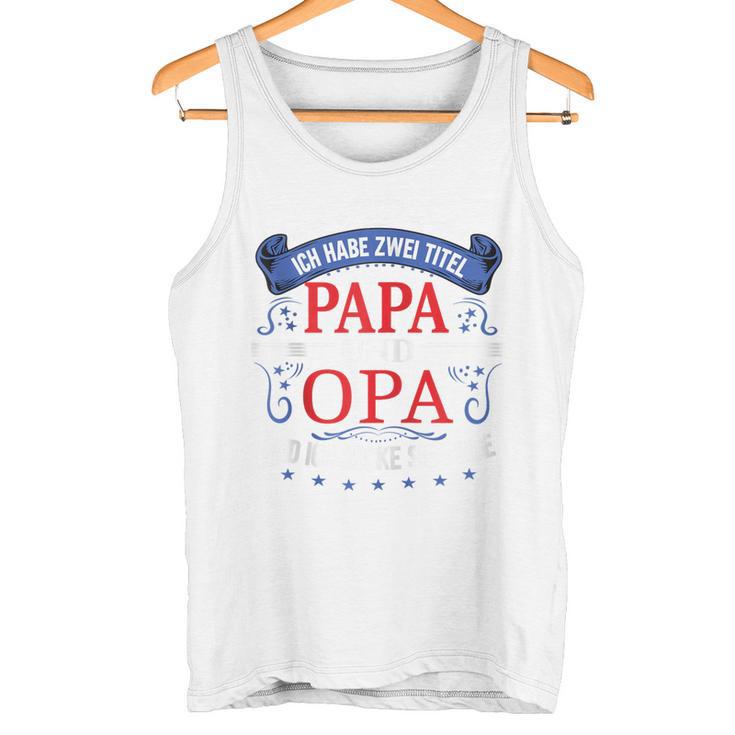 Opa Atertag Papa Spruch Grossvater Geburtstag Kapuzenjacke Tank Top