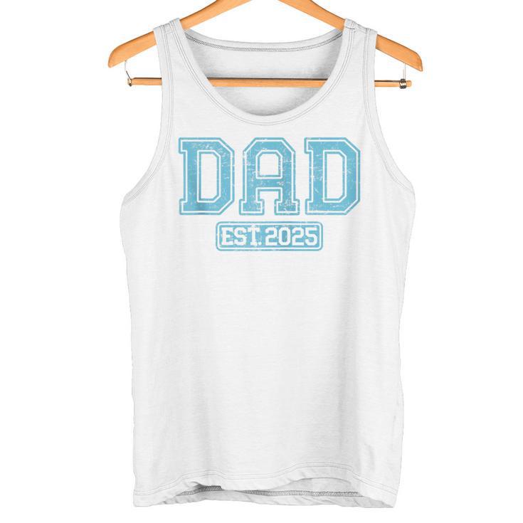 Papa 2025Ater 2025 Soon To Be Dad Est 2025 Kapuzenjacke Tank Top