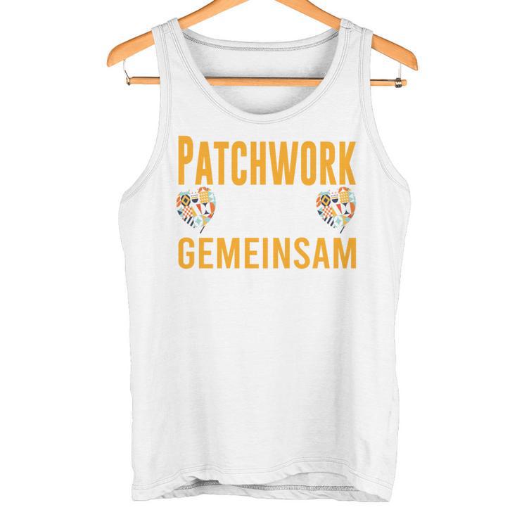 Patchwork Papa Gemeinsam Sind Wir Stark Bonus Papa Spruch Tank Top