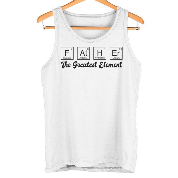 Vaterelement Geschenk Für Papaatertag Wissenschaft Humor Tank Top