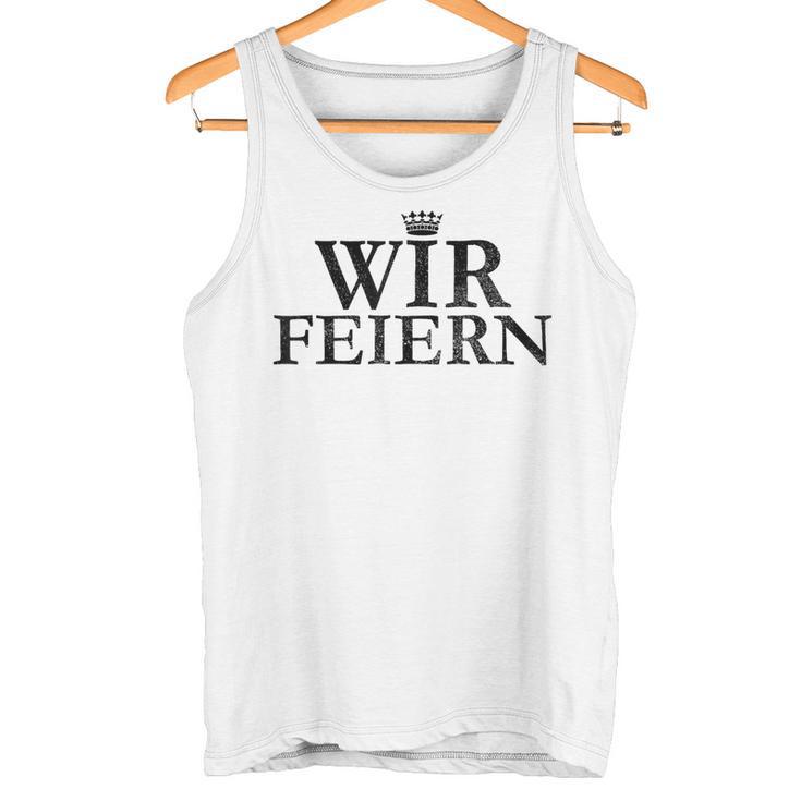 Wir Feiern Krone Jga Stag Night Team Tank Top