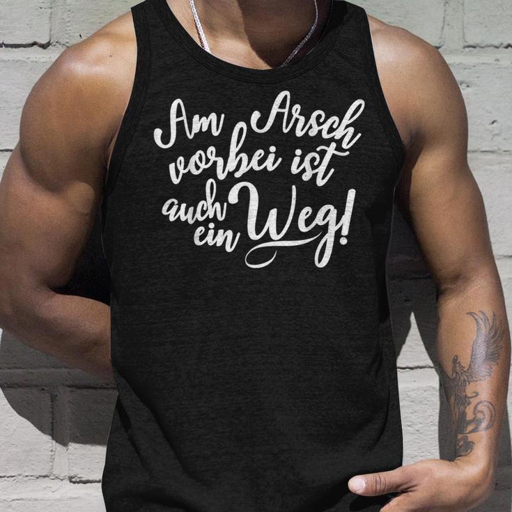 Am Arschergbei Ist Auch Ein Weg Tank Top Geschenke für Ihn