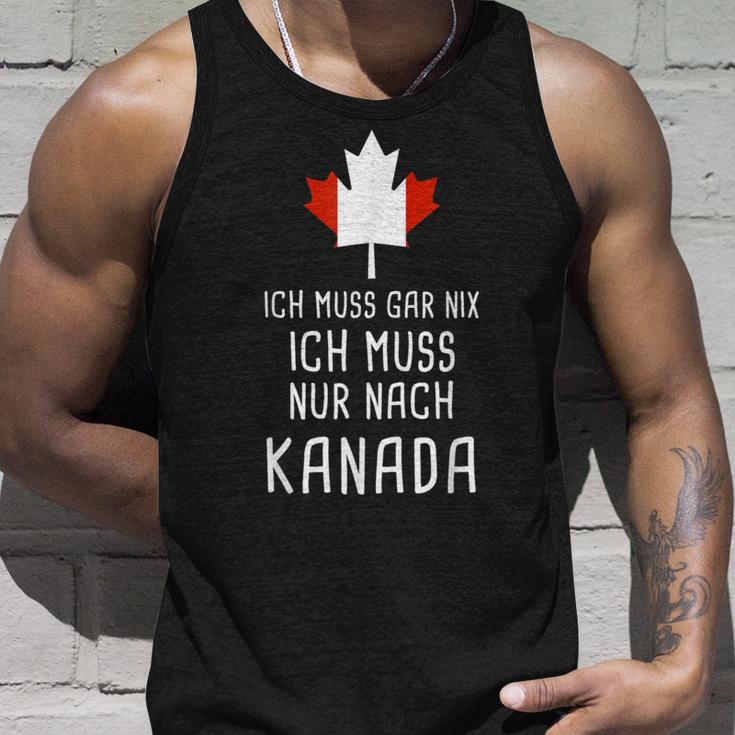 Canada Fan Ich Muss Gar Nix Ich Muss Nur Nach Kanada Tank Top Geschenke für Ihn