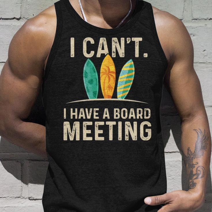 I Can't I Have A Board Meeting Beach Surfing Surfingboard Tank Top Gifts for Him