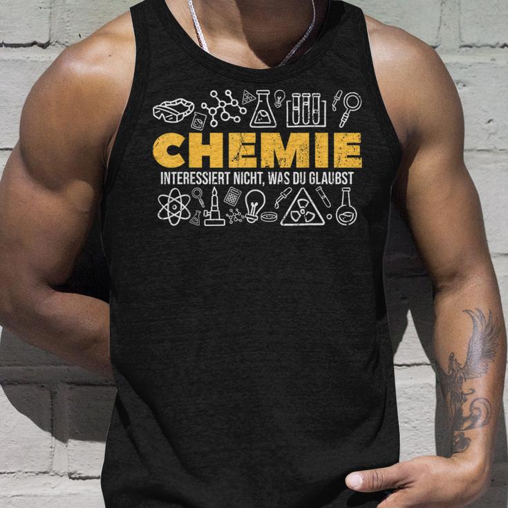 Chemie Interessiert Nicht Was Du Glaubst Chemiest Tank Top Geschenke für Ihn