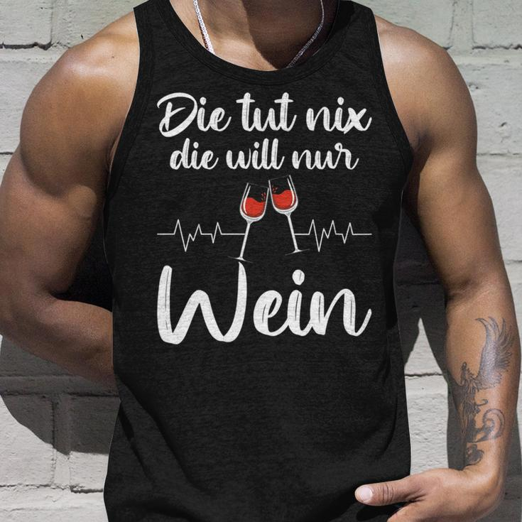 Die Tut Nix Die Will Nur Wein Lustiges Weinliebhaber Spruch Tank Top Geschenke für Ihn