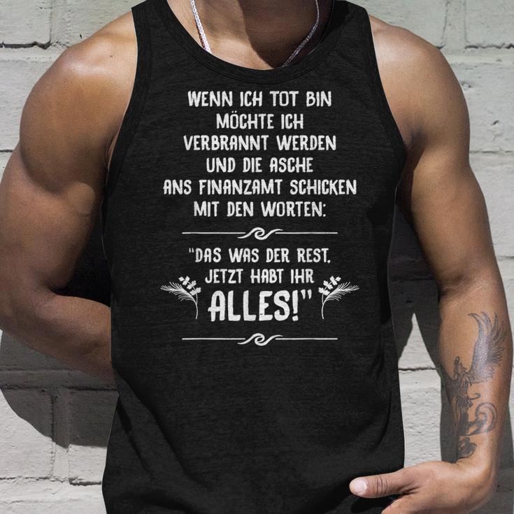 Finanzamt Saying Jetzt Habt Ihr Alles Idea Tank Top Geschenke für Ihn