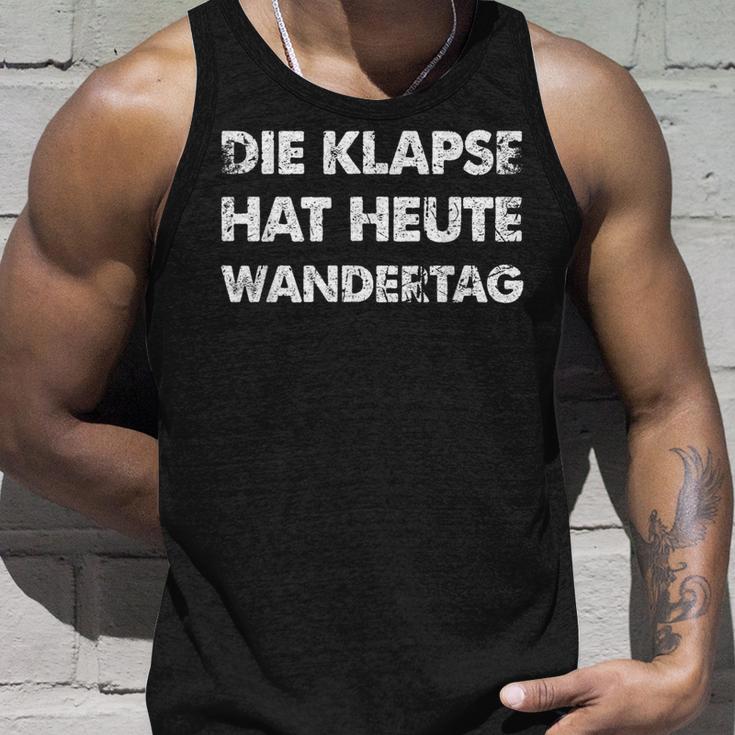 Slogan Die Klapse Hat Heute Wandertag Tank Top Geschenke für Ihn