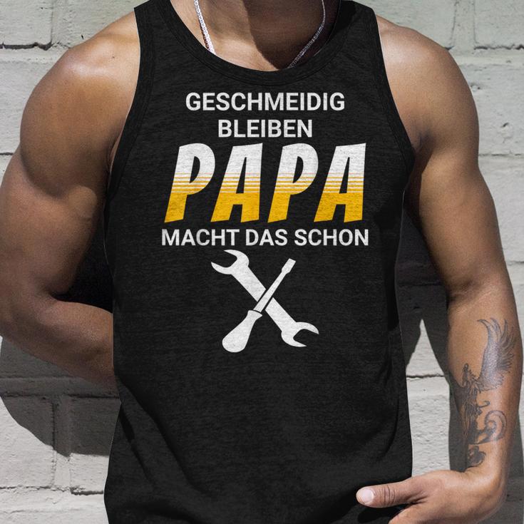 Geschmeidig Bleiben Papa Macht Das Schon Tank Top Geschenke für Ihn