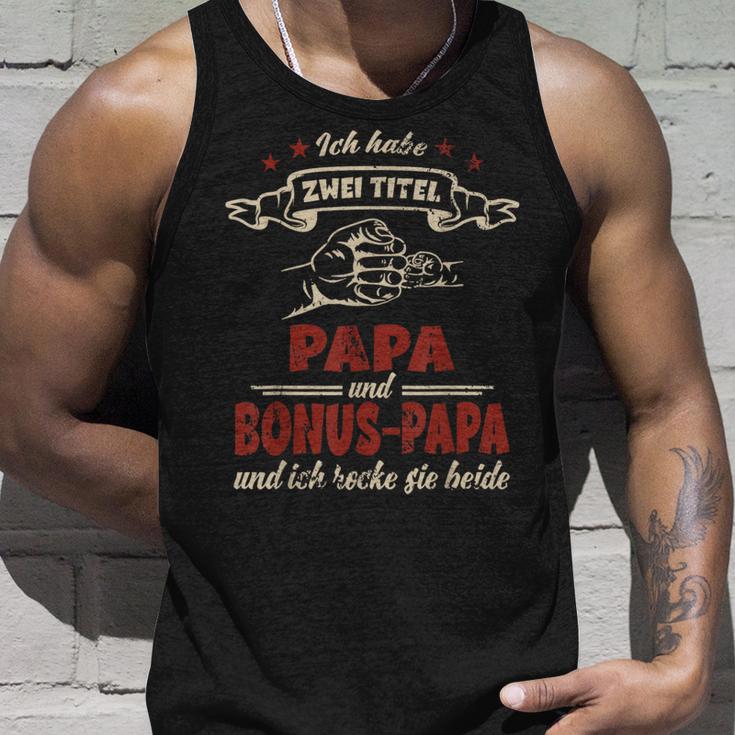 For Dad Ich Habe Zwei Titel Papa Und Bonus Papa Tank Top Geschenke für Ihn