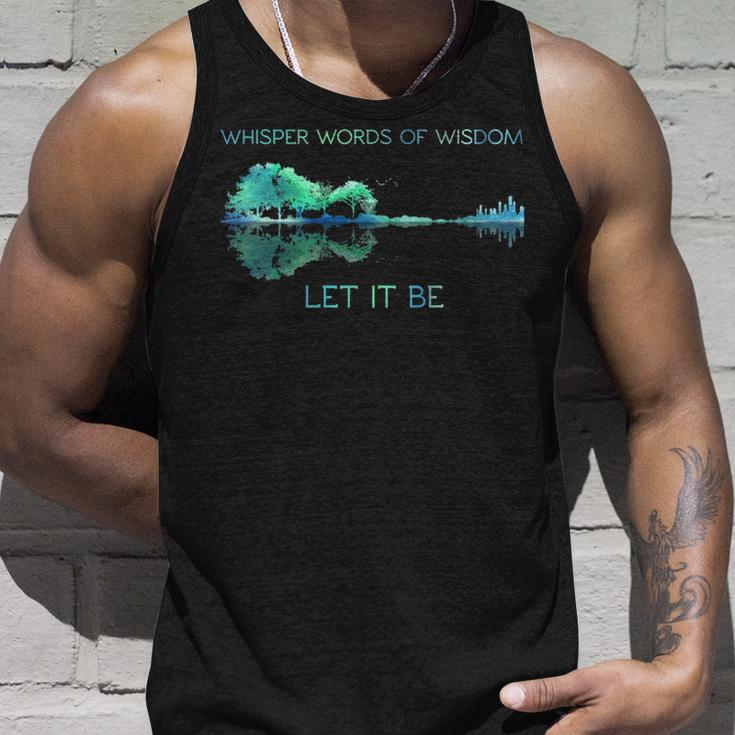 Guitar Whisper Words Of Wisdom Let It Be Tank Top Gifts for Him