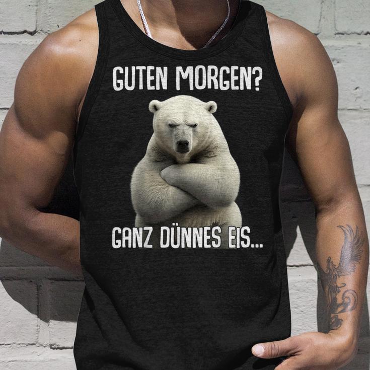 Guten Morgen Ganz Dünnes Eis Morgenmuffel Eisbär Tank Top Geschenke für Ihn