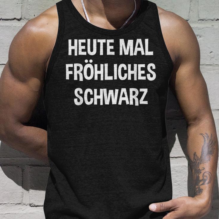 Heute Mal Cheerful Tank Top Geschenke für Ihn