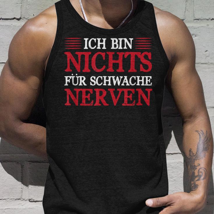 Ich Bin Nichts Für Schwache Nerven Sarcasmus Humor Tank Top Geschenke für Ihn