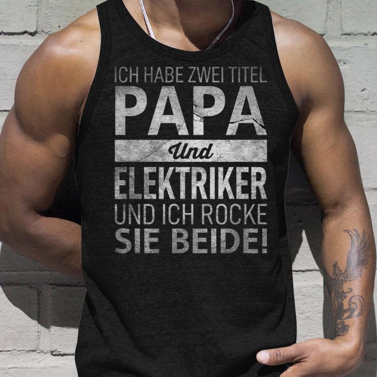 Ich Habe Zwei Titel Papa & Elektriker Dadatertag Geschenk Tank Top Geschenke für Ihn