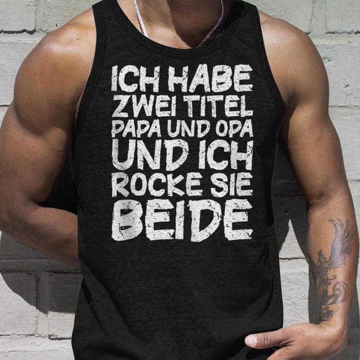 Ich Habe Zwei Titel Papa Und Opa Für Opa Undater Tank Top Geschenke für Ihn