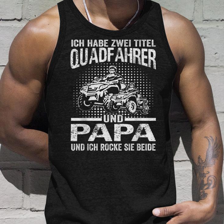 Ich Habe Zwei Titel Quadfahrer Und Papa Atv Quad Father's Day Tank Top Geschenke für Ihn