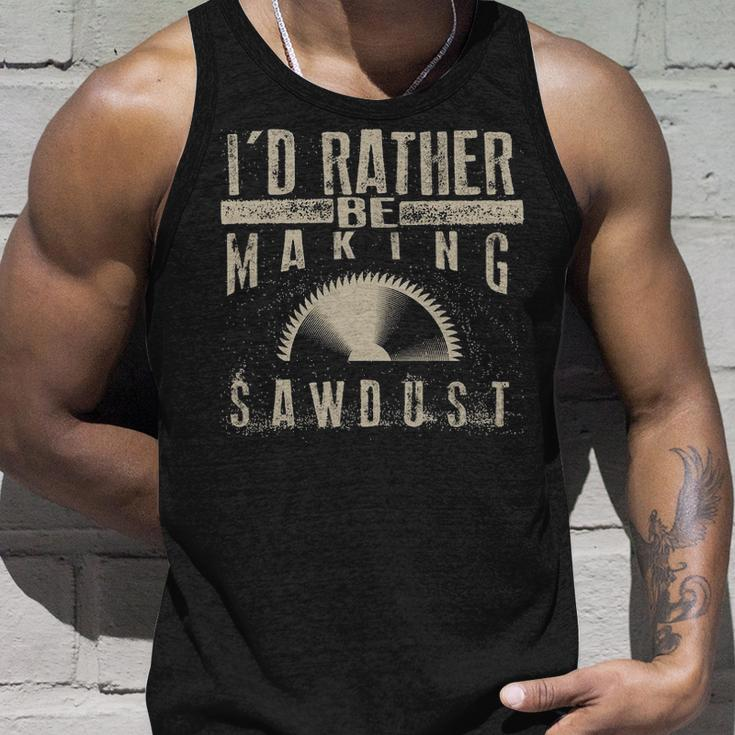 I'd Rather Be Making Sawdus Cool Building Wood Tank Top Gifts for Him