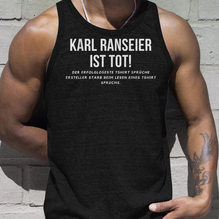 Karl Ranseier Ist Tot S Tank Top Geschenke für Ihn