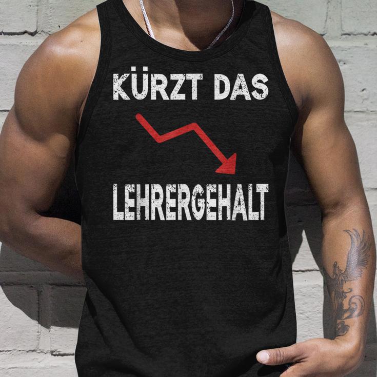 Kürzt Das Lehrergehalt Tank Top Geschenke für Ihn