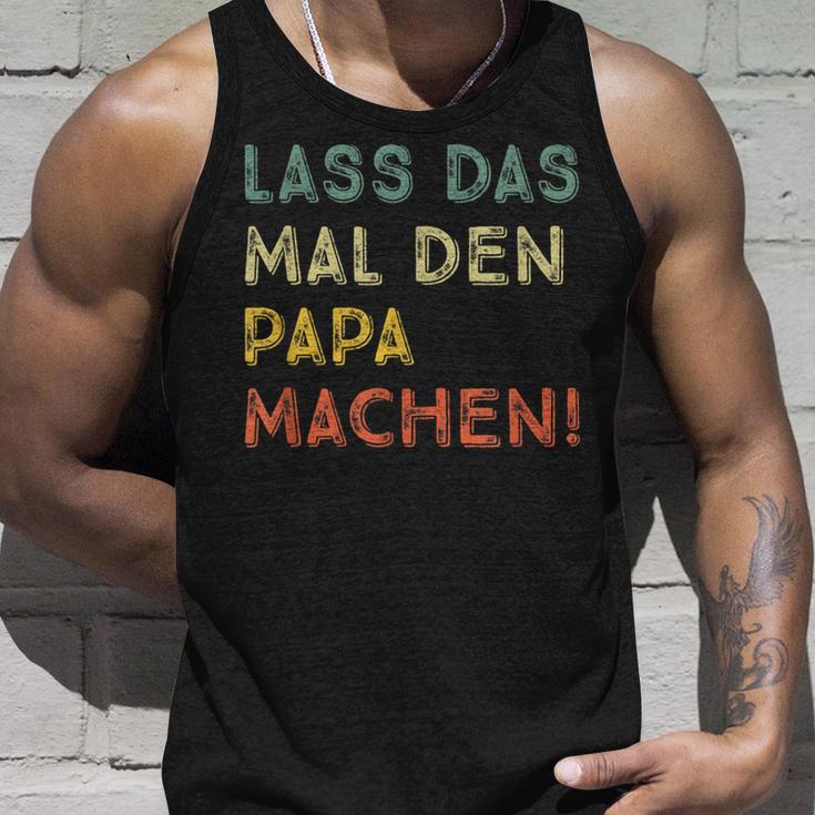 Lass Das Mal Den Papa Machen Retro Diy Saying Tank Top Geschenke für Ihn