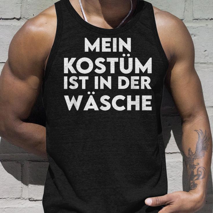 Mein Kostümist Ist In Der Wäsche My Costume Is In The Tank Top Geschenke für Ihn