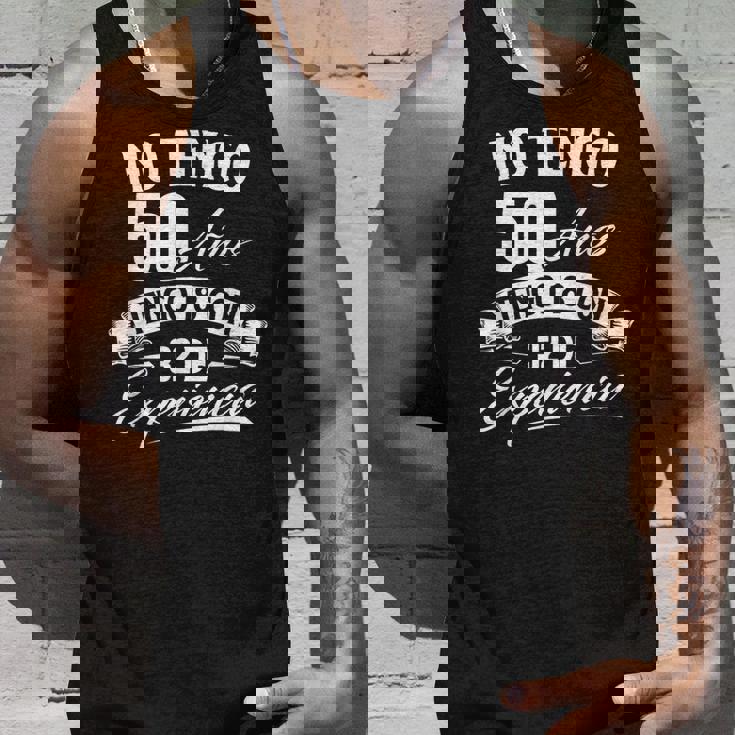 No Tengo 50 Años Tengo 18 Con 32 De Experiencia Cumpleaños Camiseta sin mangas Regalos para él